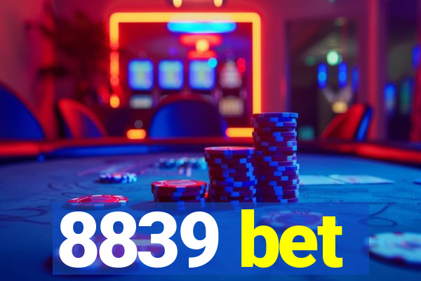 8839 bet